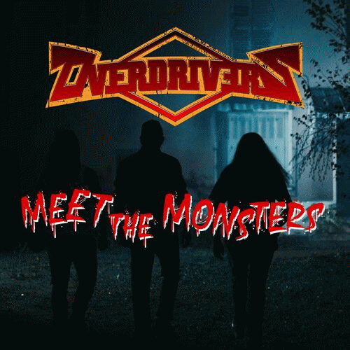 Overdrivers : Meet the Monsters